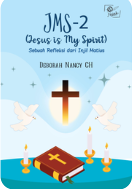 Cover JMS - 2 (Jesus is My Spirit) : Sebuah Refleksi dari Injil Matius