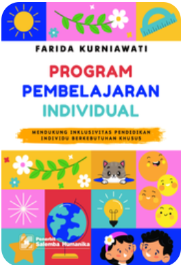 Cover Program Pembelajaran Individual: Mendukung Inklusivitas Pendidikan Individu Berkebutuhan Khusus
