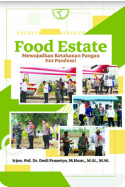 Cover Food Estate Mewujudkan Ketahanan Pangan Era Pandemi