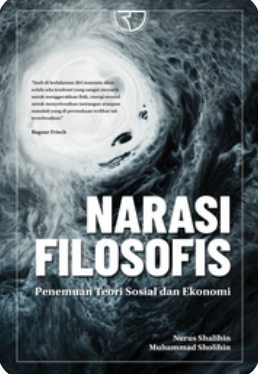 Cover Narasi Filosofis Penemuan Teori Sosial dan Ekonomi