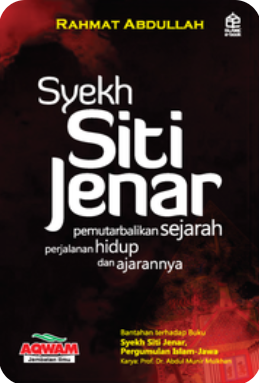 Cover Syekh Siti Jenar: Pemutarbalikan Sejarah, Perjalanan Hidup, dan Ajarannya