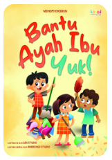 Cover Bantu Ayah Ibu, Yuk!