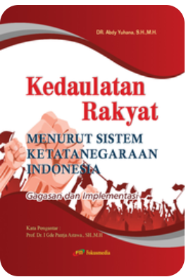 Cover Kedaulatan Rakyat Menurut Sistem Ketatanegaraan Indonesia