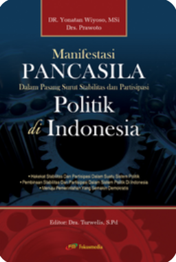 Cover Manifestasi Pancasila Dalam Pasang Surut Stabilitas dan Partisipasi Politik di Indonesia