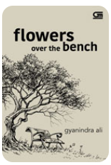 Cover Flowers Over the Bench - Puisi