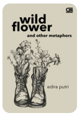 Cover Wild Flower and Other Metaphors -Puisi