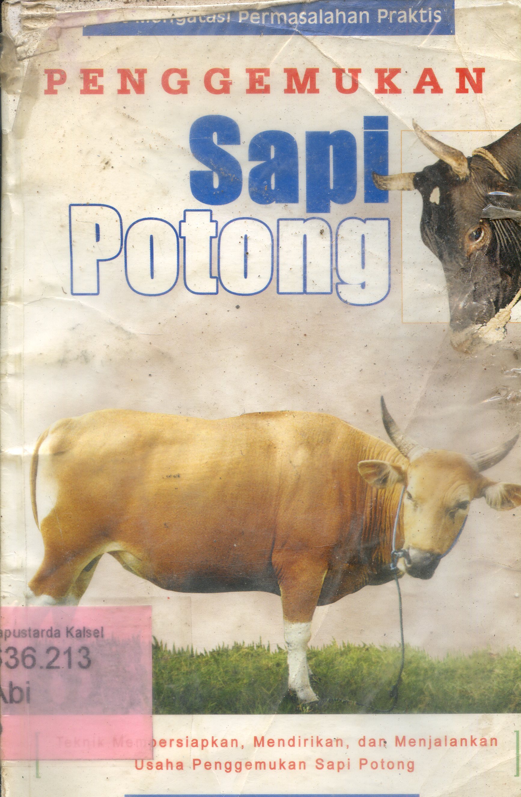 Cover Penggemukan sapi potong / Zainal Abidin ; penyunting, Mulyono