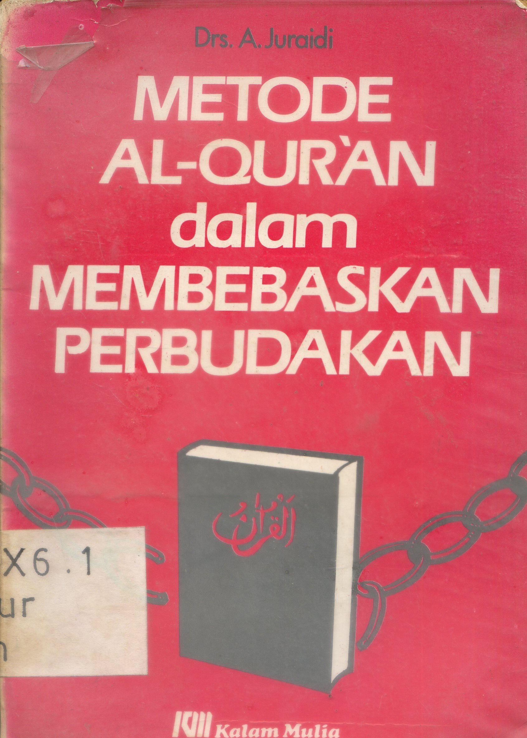 Cover Metode al - qur'an dalam membebaskan perbudakan
