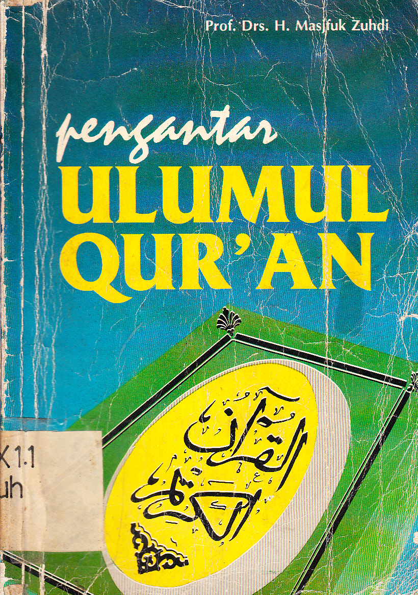 Cover Pengantar ulumul qur an (bagian pertama) / H. Masjfuk Zuhdi