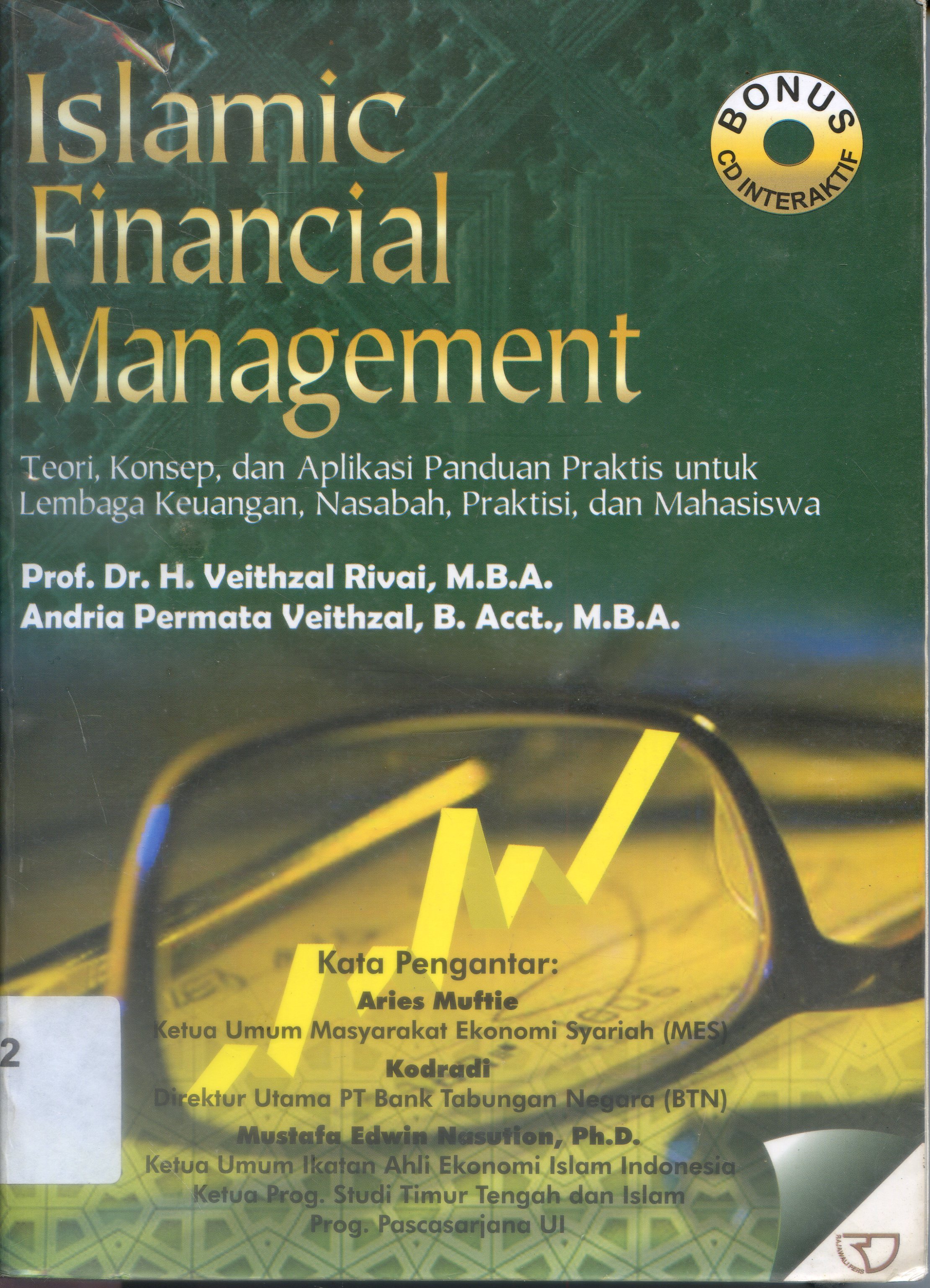 Cover Islamic Financial Management : Teori Konsep, dan Aplikasi Panduan Praktis Untuk Lembaga Keuangan, Nasabah, Praktis dan Mahasiswa