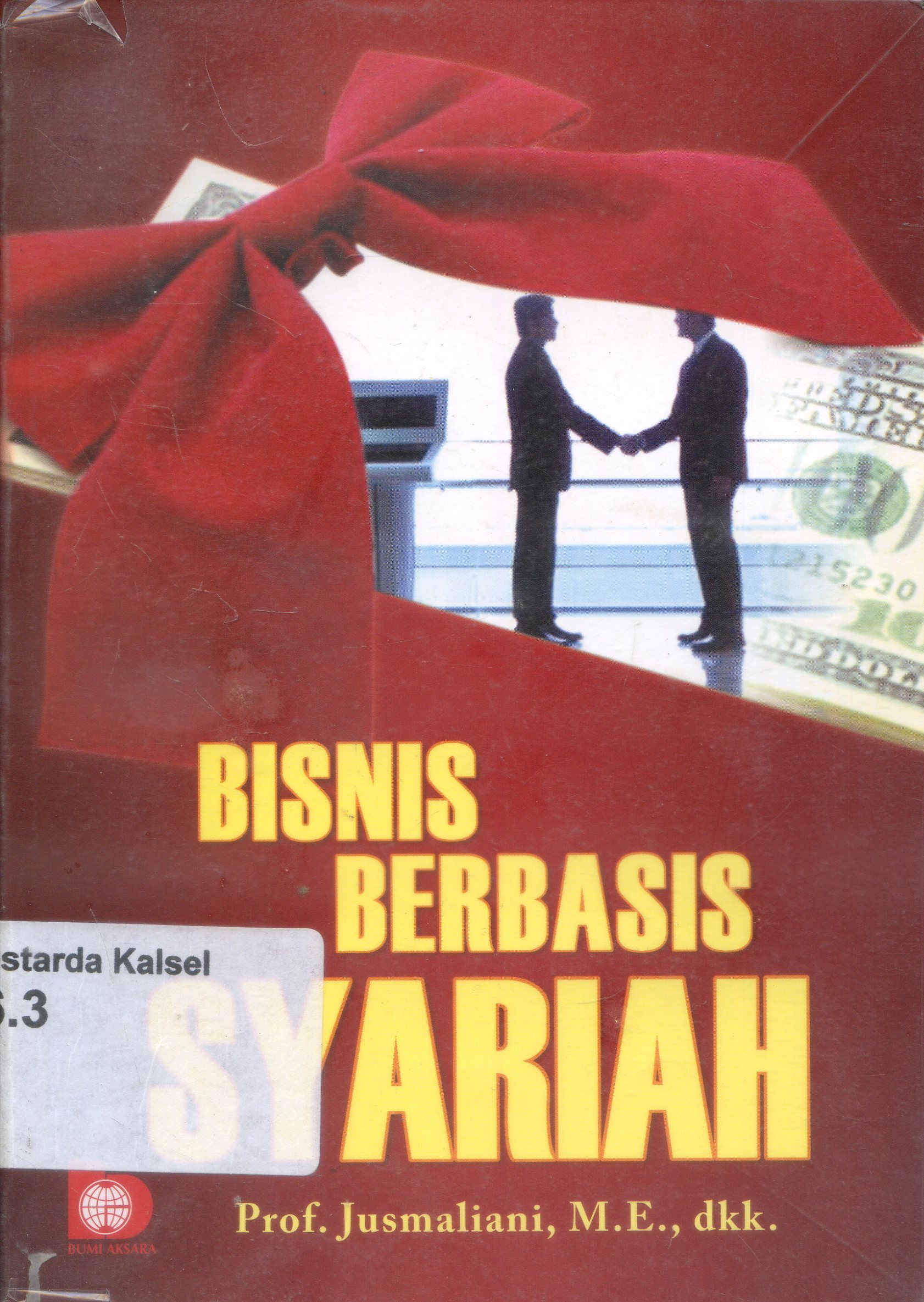 Cover Bisnis berbasis syariah / Jusmaliani [at.al]