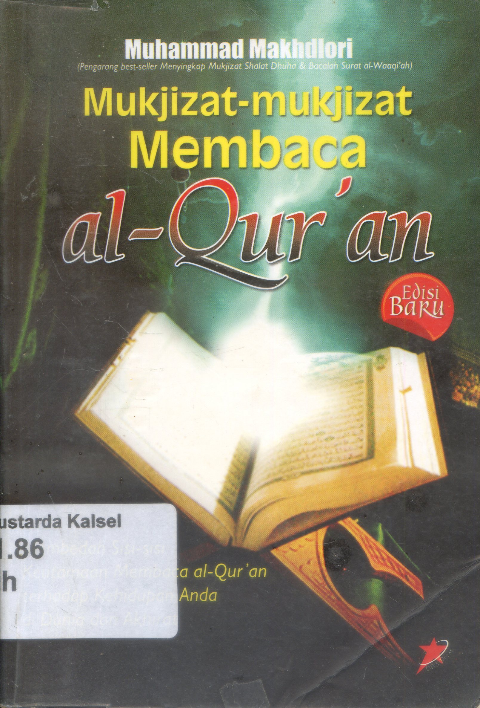 Cover Mukjizat-mukjizat membaca Al-Qur an / Muhammad Makhdlori ; penyunting, Ferinda Utami