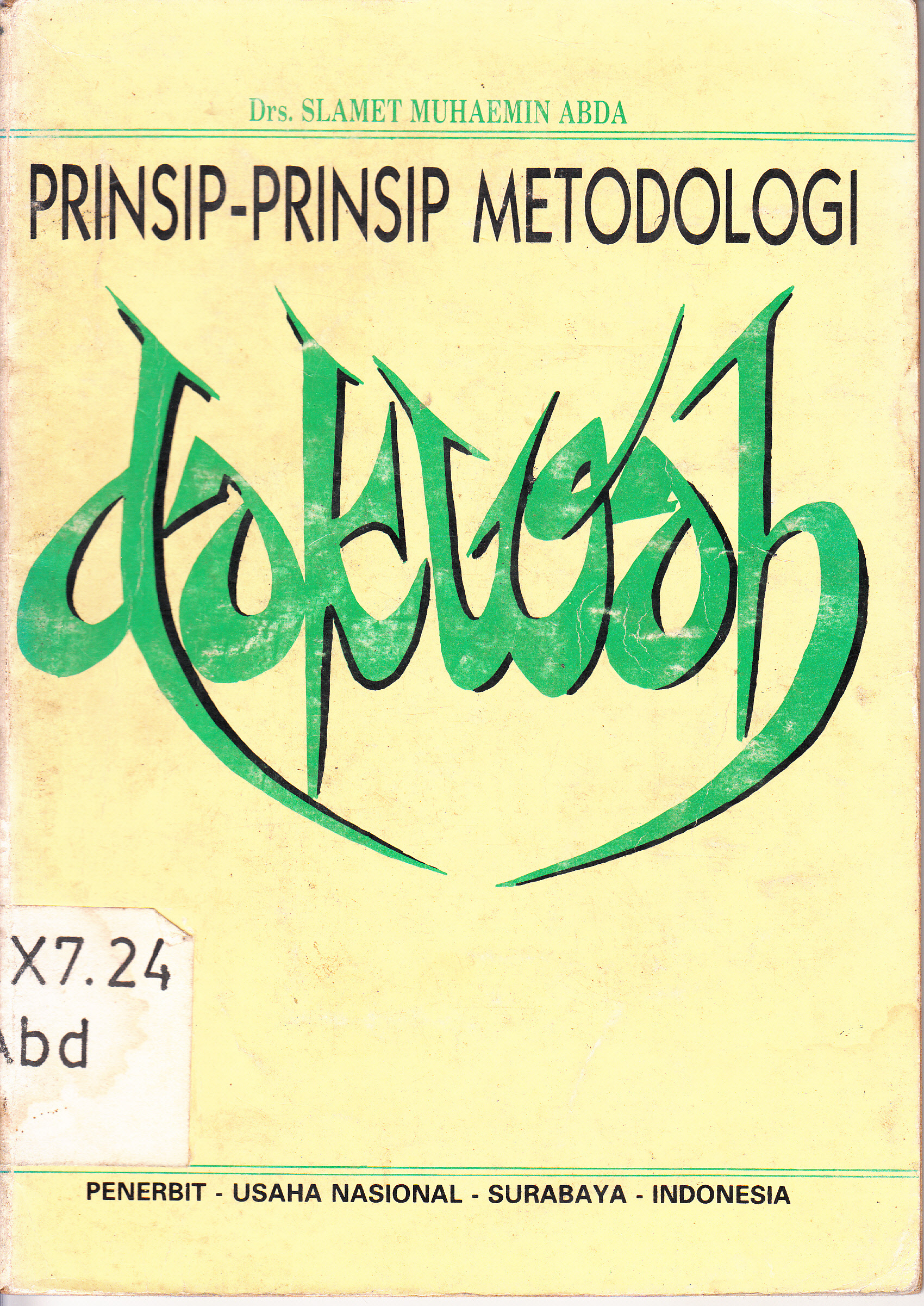 Cover Prinsip-prinsip Metodologi Da'wah / Slamet Muhaemin Abda