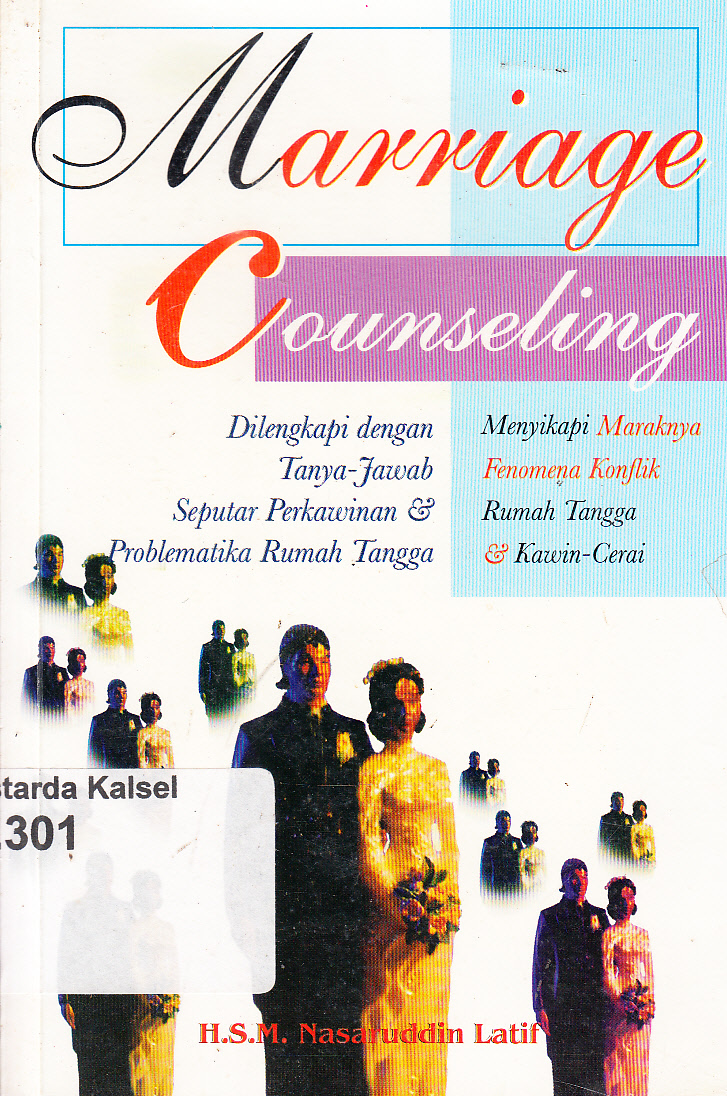 Cover Marriage counseling dilengkapi dengan tanya jawab seputar perkawinan dan problematika rumah tangga / H.Sutas Marajo Nasaruddin Latif ; penyunting, Muhammad Fuad Nasar ; editor bahasa, Sriyanto
