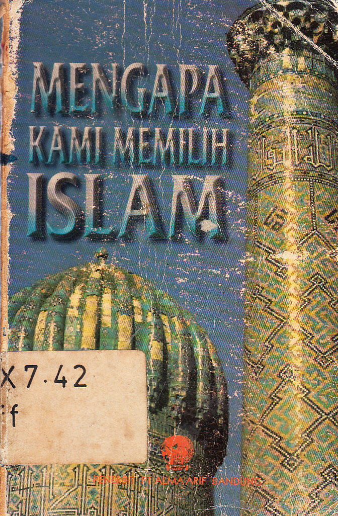 Cover Mengapa Kami memilih Islam / penerjemah, Bachtiar Affandie