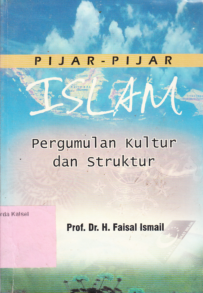 Cover Pijar-pijar islam : pergumulan Kultur dan struktur / H. Faisal Ismail