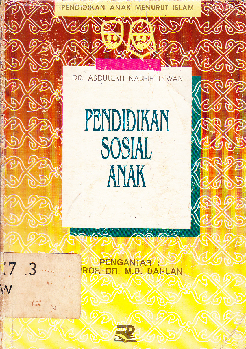 Cover Pendidikan anak menurut Islam : Pendidikan sosial anak / Abdullah Nashih Ulwan ; penerjemah, Khalilullah Ahmas Masjkur Hakim ; editor, Tjun Surjaman