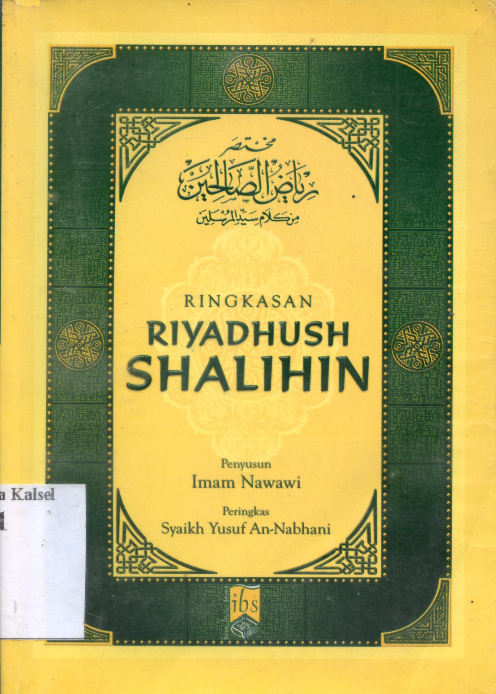 Cover Ringkasan riyadhush shalihin / Imam Nawawi ; peringkas, Syaikh Yusuf An-Nabhani ; penerjemah, Abu Khodijah Ibnu Abdurrohim ; editor, Sumbodo dan Eni Oesman