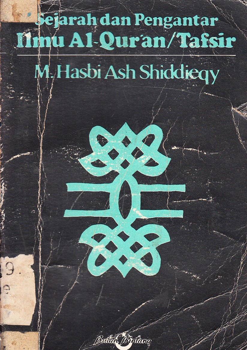 Cover Sejarah dan pengantar ilmu Al-Qur'an/Tafsir / T.M. Hasbi Ash Shiddieqy