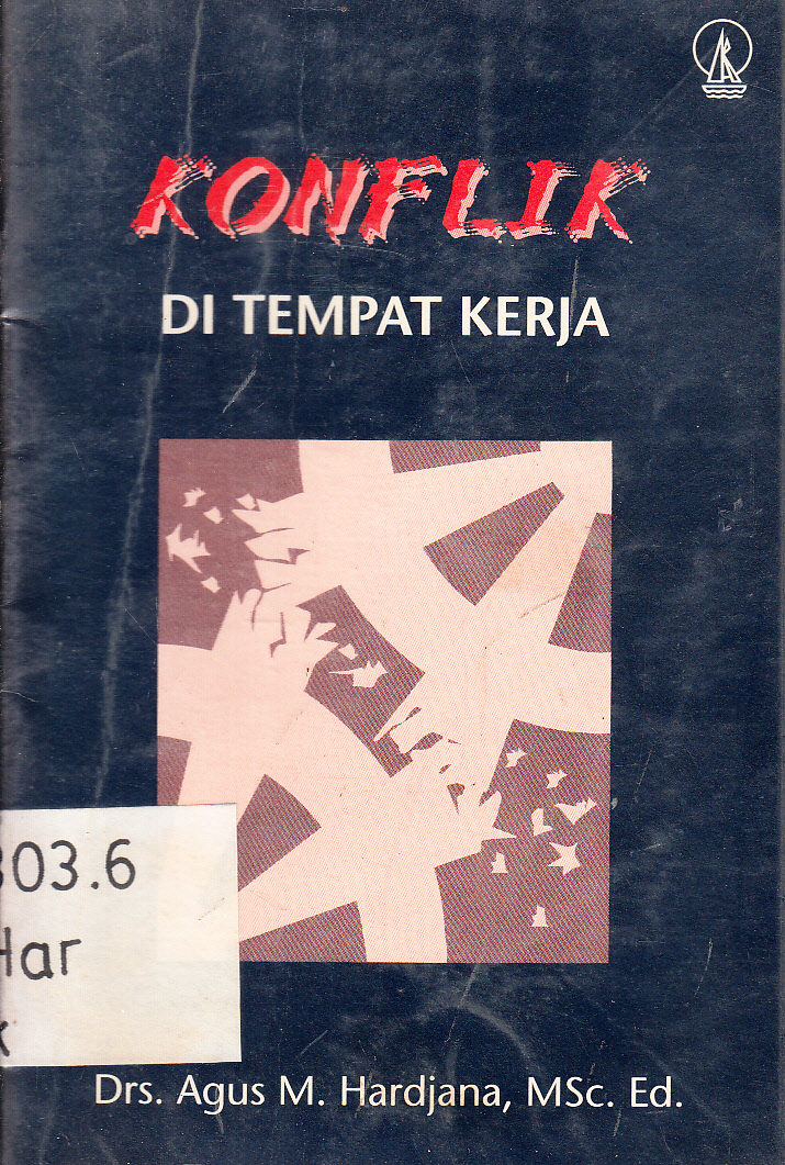Cover Konflik di tempat kerja / Agus M. Hardjana