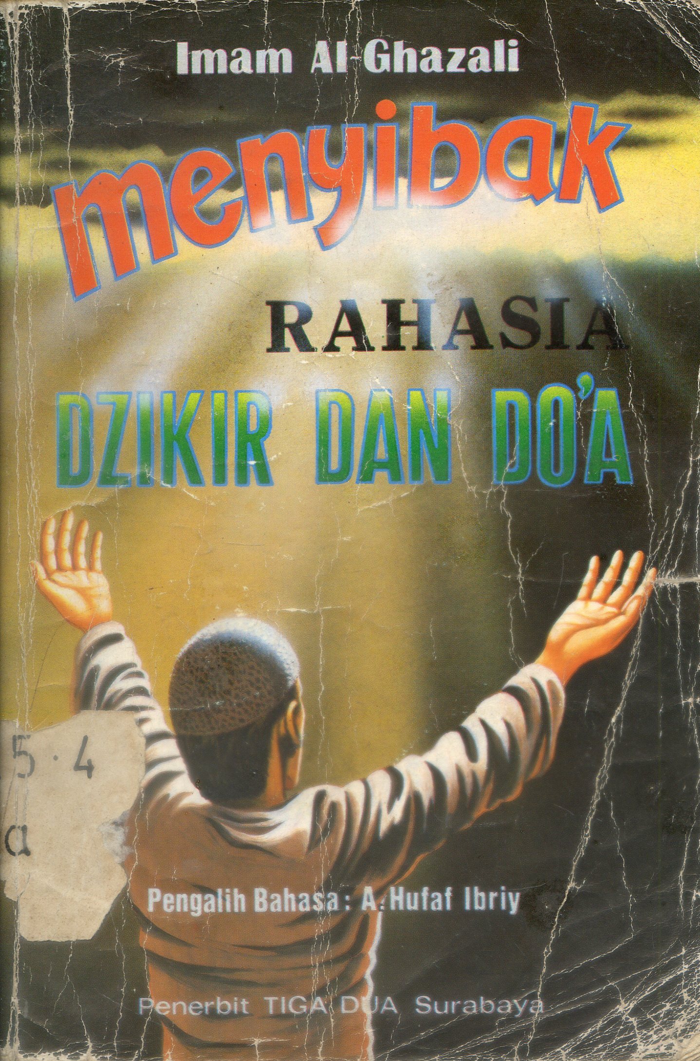 Cover Menyibak rahasia dzikir dan do'a