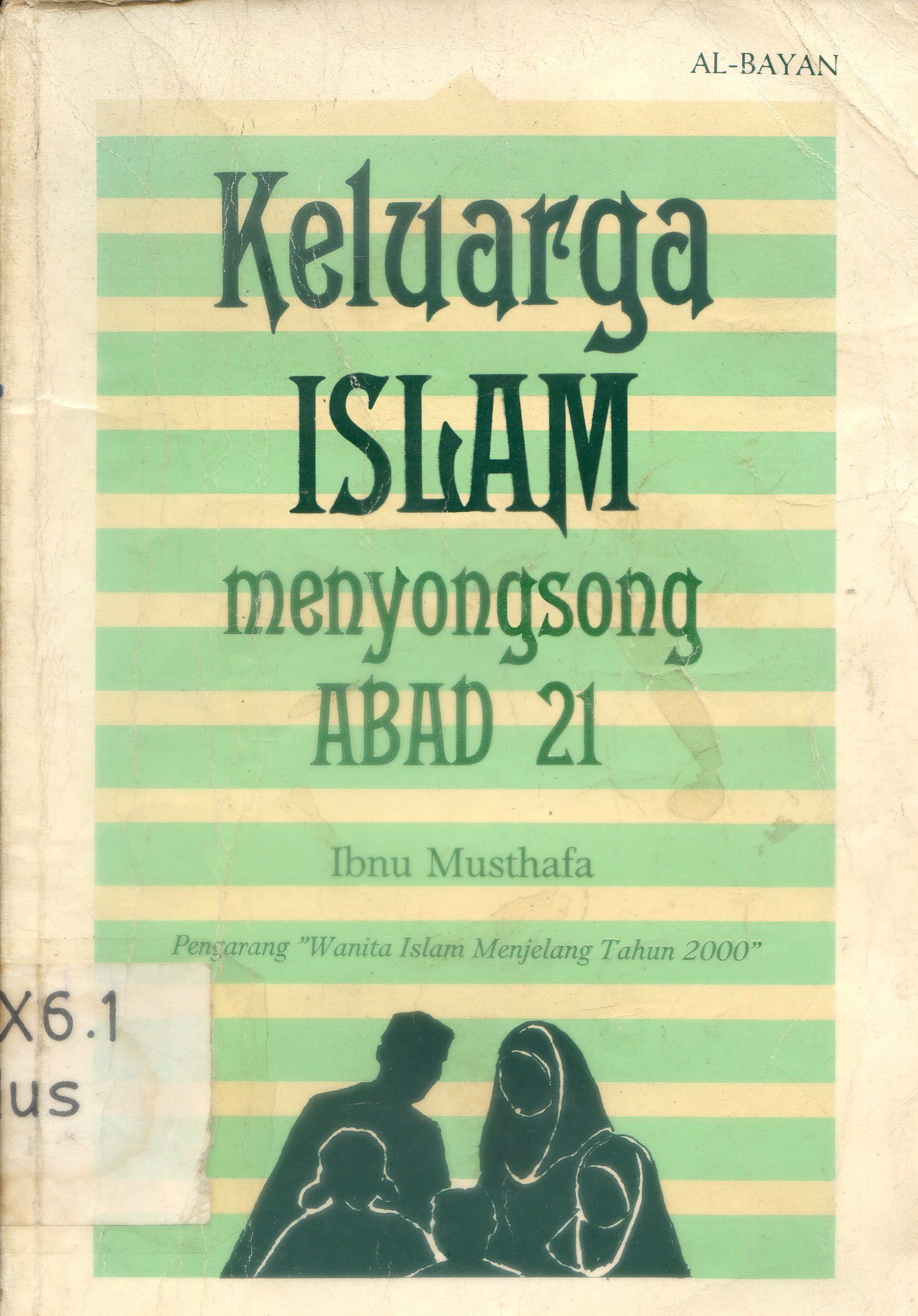 Cover Keluarga Islam menyongsong abad 21 / Ibnu Musthafa