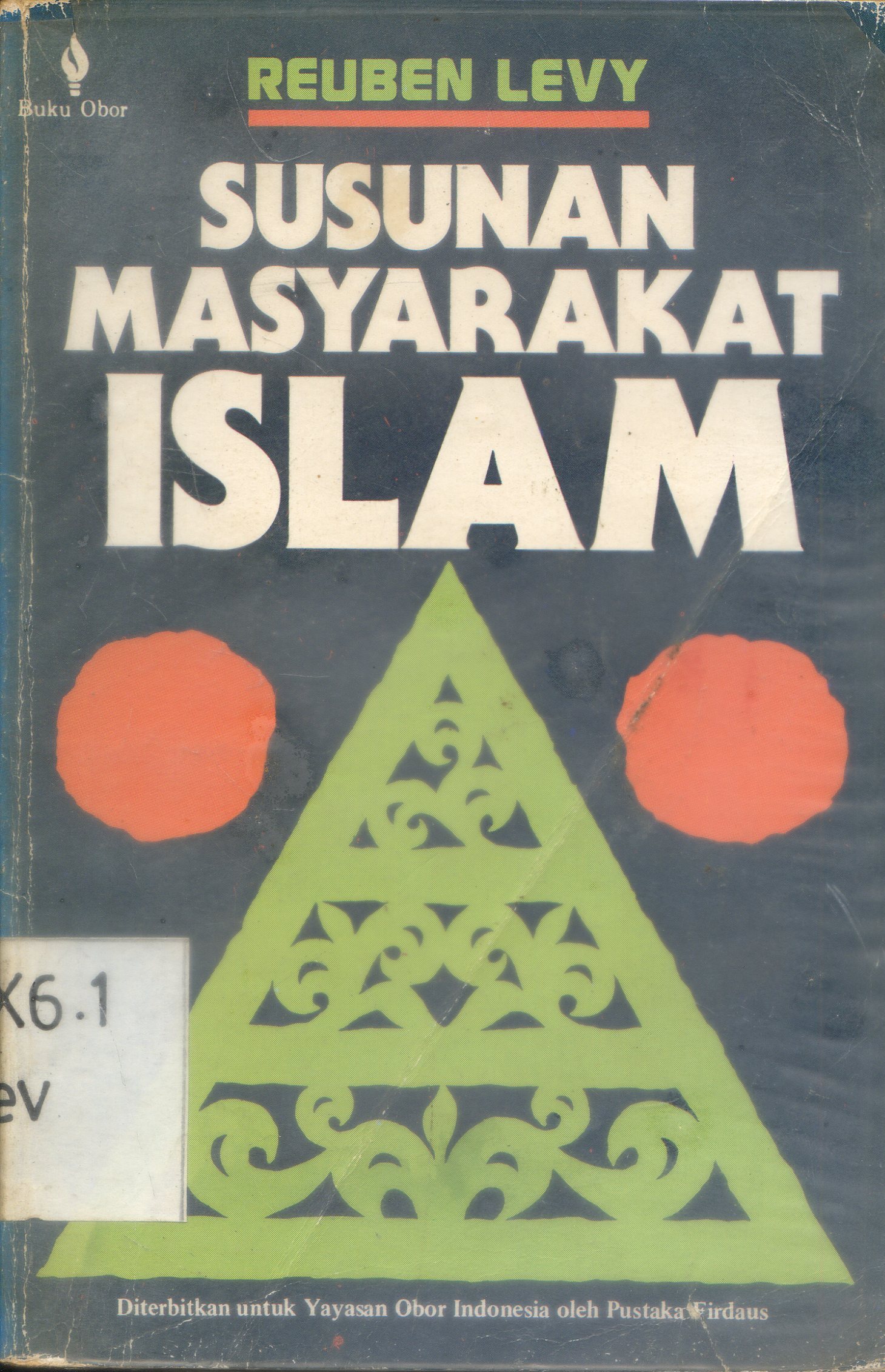 Cover Susunan masyarakat Islam / Reuben Levy ; Penerjemah, H.A. Ludjito