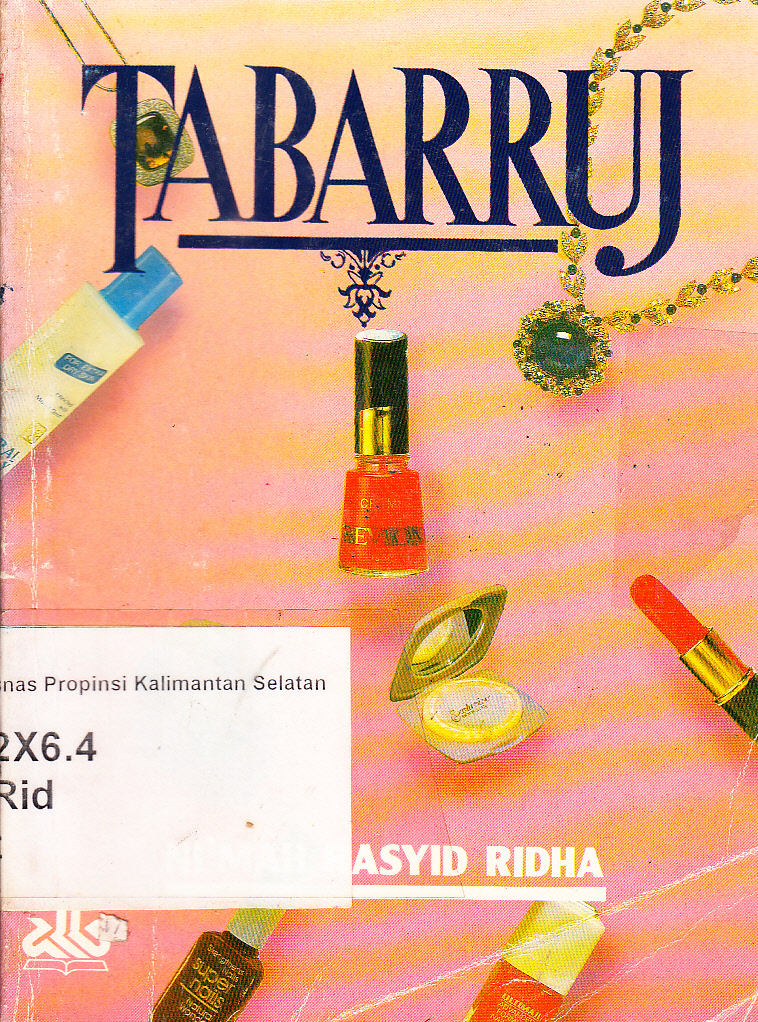 Cover Tabarruj / Ni'mah Rasyid Ridha ; penerjemah, Abdul Rosyad Shiddiq ; editor, Yudian Wahyudi Asmin