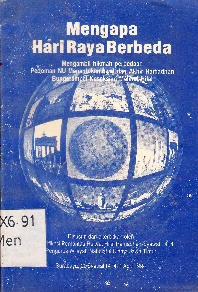 Cover Mengapa hari raya berbeda : mengambil hikmah perbedaan pedoman NU menentukan awal dan akhir Ramadhan bungarampai kesaksian melihat hilal / Koordinator, H.M.Sholeh Hayat