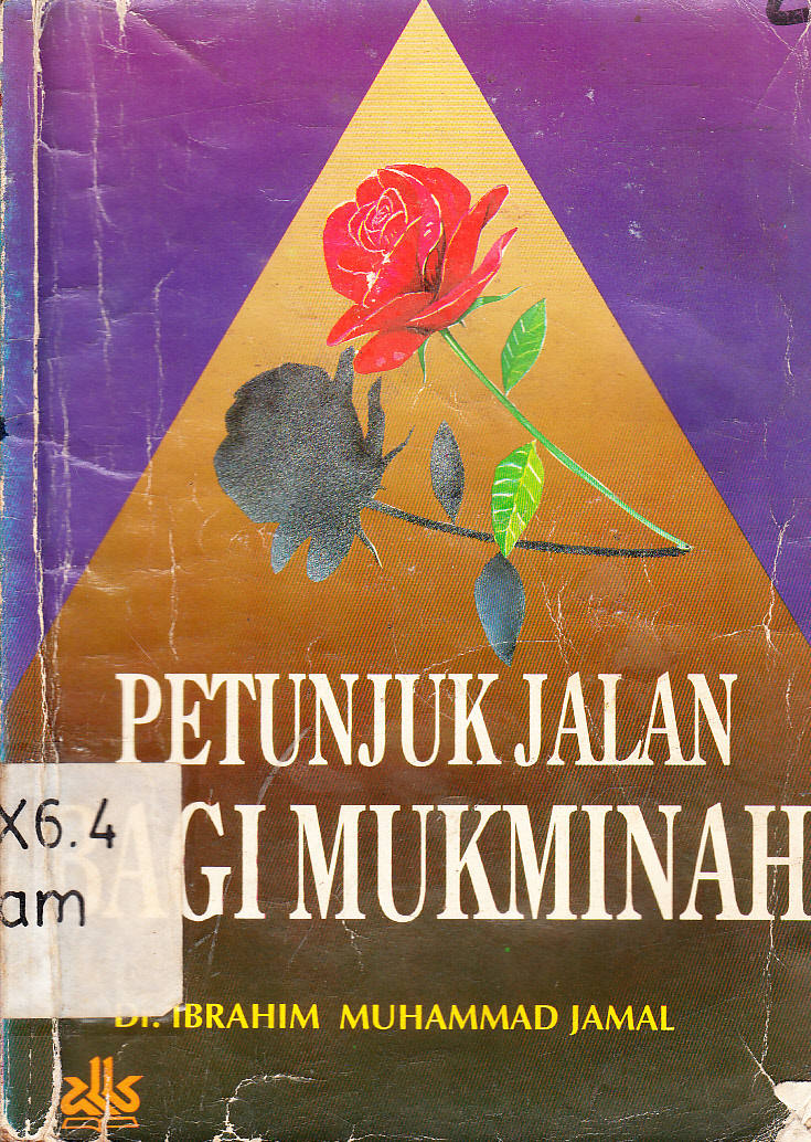 Cover Petunjuk Jalan Bagi Mukminah / Ibrahim Muhammad Jamal ; penerjemah, Abdul Rosyad Shiddiq