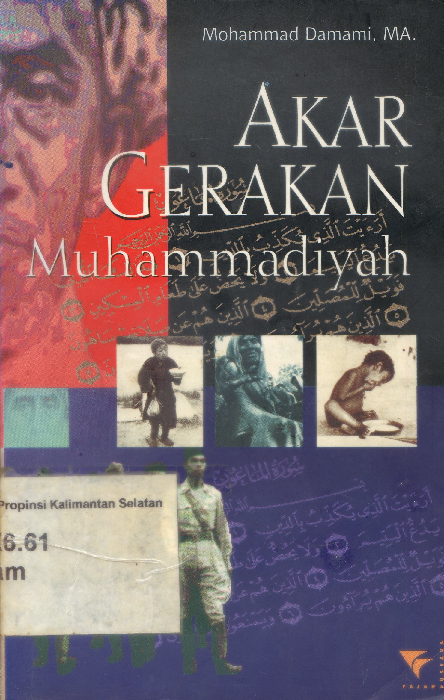 Cover Akar Gerakan Muhammadiyah / Mohammad Damami ; penyunting, Ahmad Norma Permata