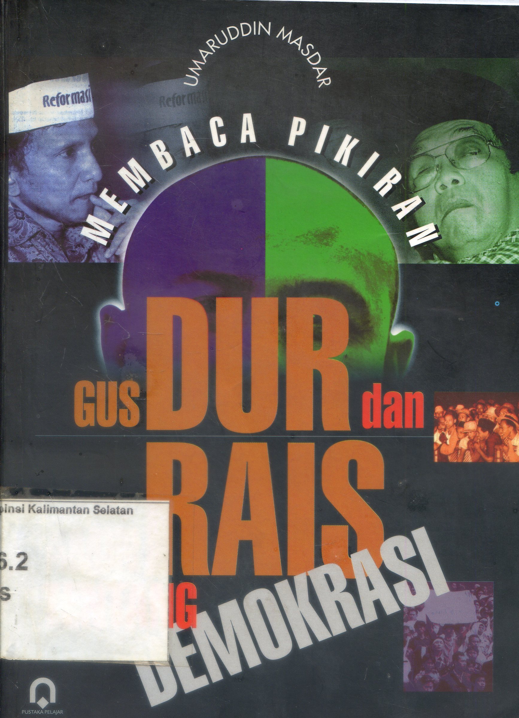 Cover Membaca pikiran Gus Dus dan Amin Rais tentang demokrasi
