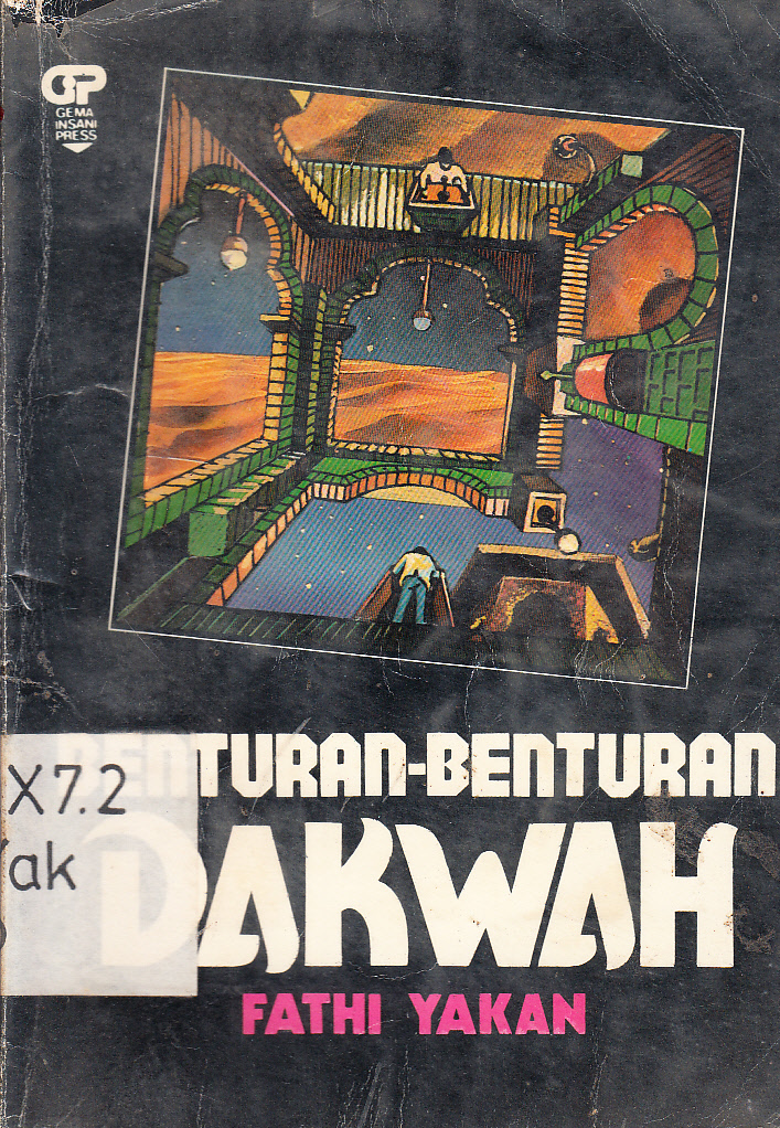 Cover Benturan-benturan dakwah / Fathi Yakan ; penerjemah, Zeyd Ali Amar