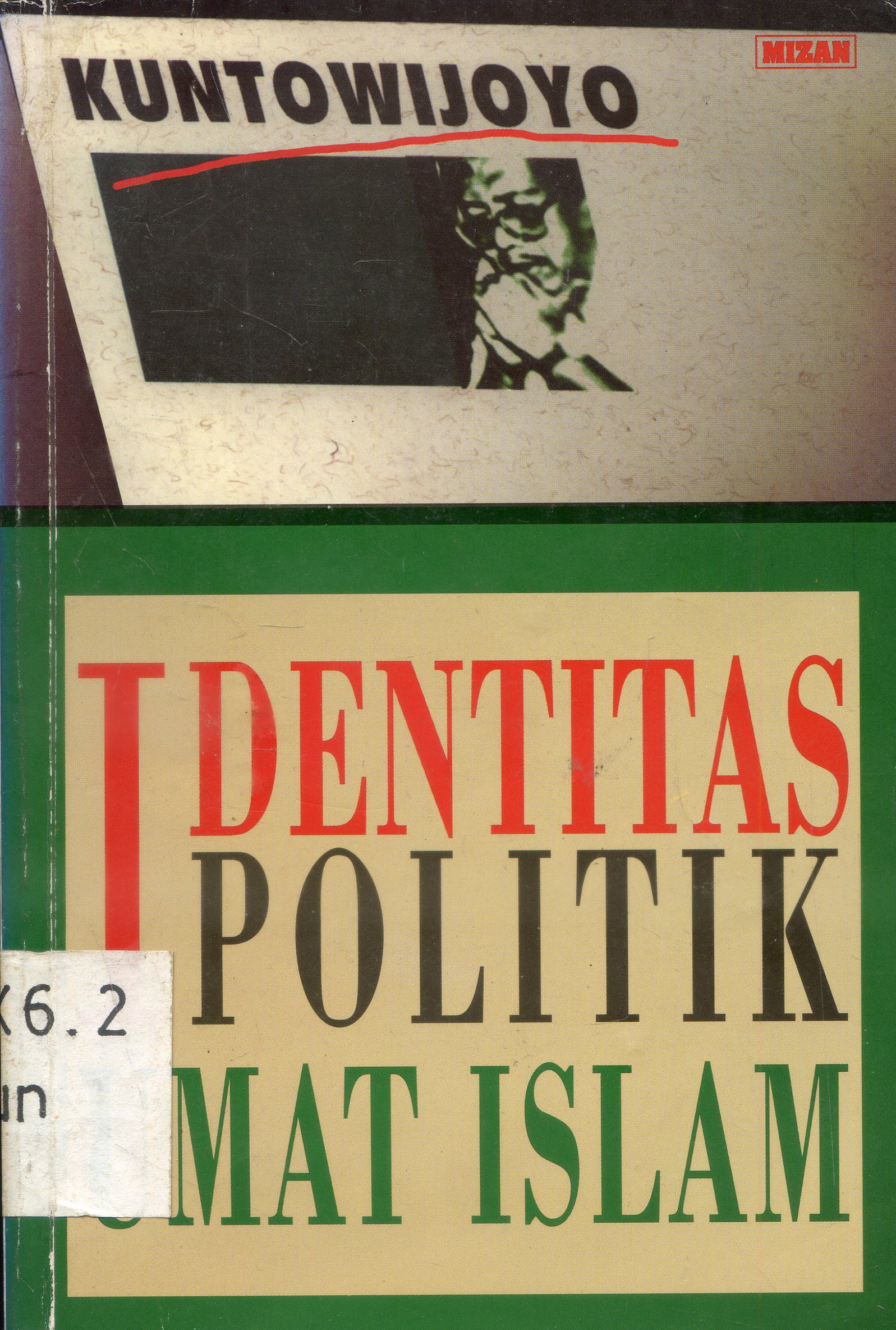 Cover Identitas politik umat Islam / Kuntowijoyo