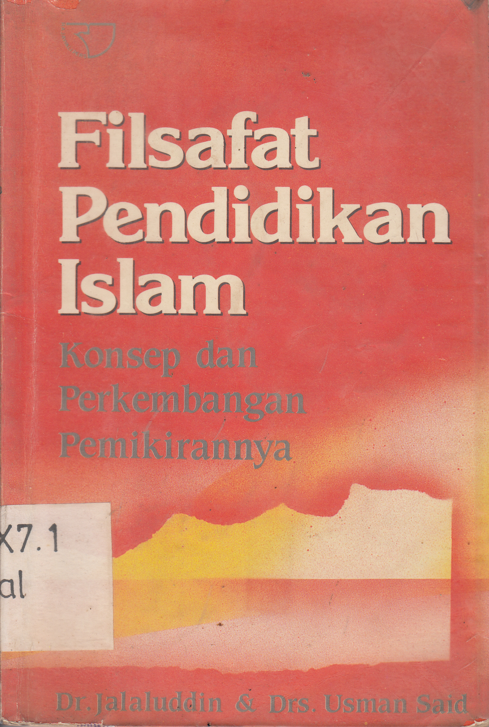 Cover Filsafat Pendidikan Islam : Konsep dan Perkembangan Pemikirannya / Jalaluddin dan Usman Said