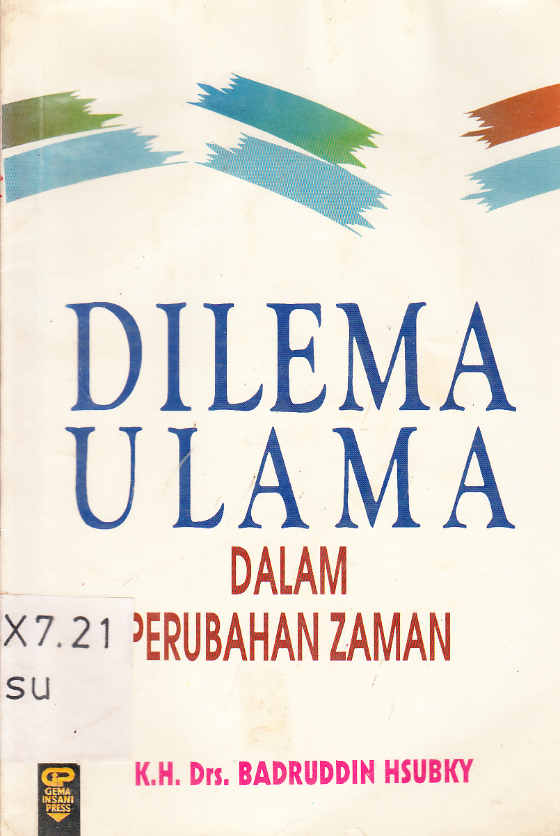 Cover Dilema Ulama Dalam Perubahan Zaman / Badruddin Hsubky ; penyunting, Bambang W