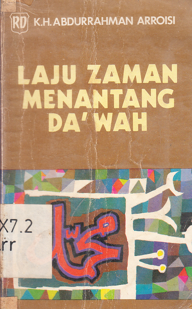 Cover Laju zaman menantang da'wah / K.H.Abdurrahman Arroisi
