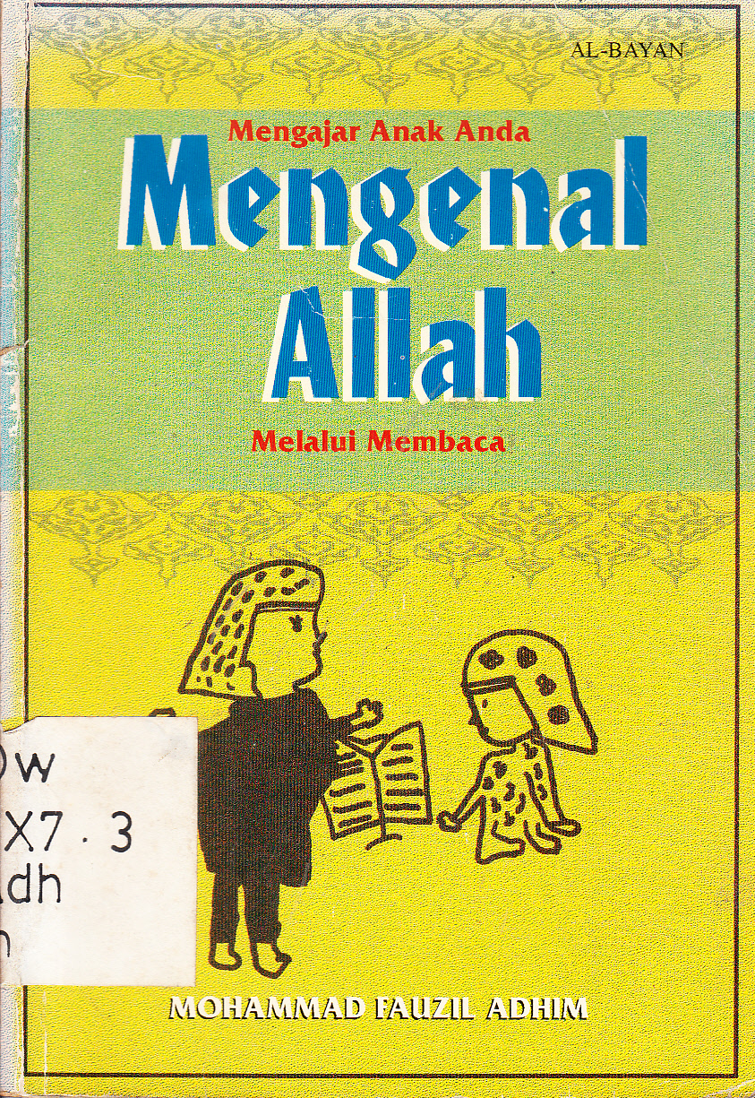 Cover Mengajar anak anda mengenal Allah melalui membaca / Mohammad Fauzil Adhim