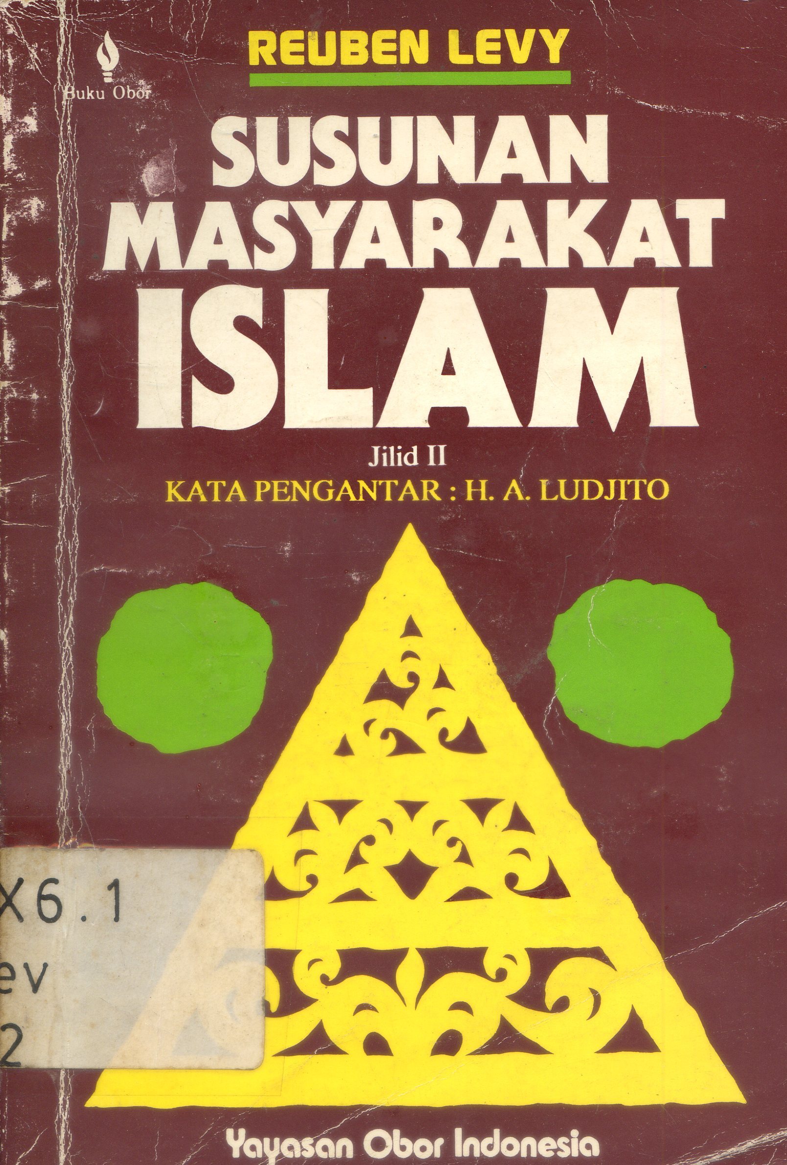 Cover Susunan masyarakat Islam jilid II / Rueben Levy ; alih bahasa, H.A Ludjito.