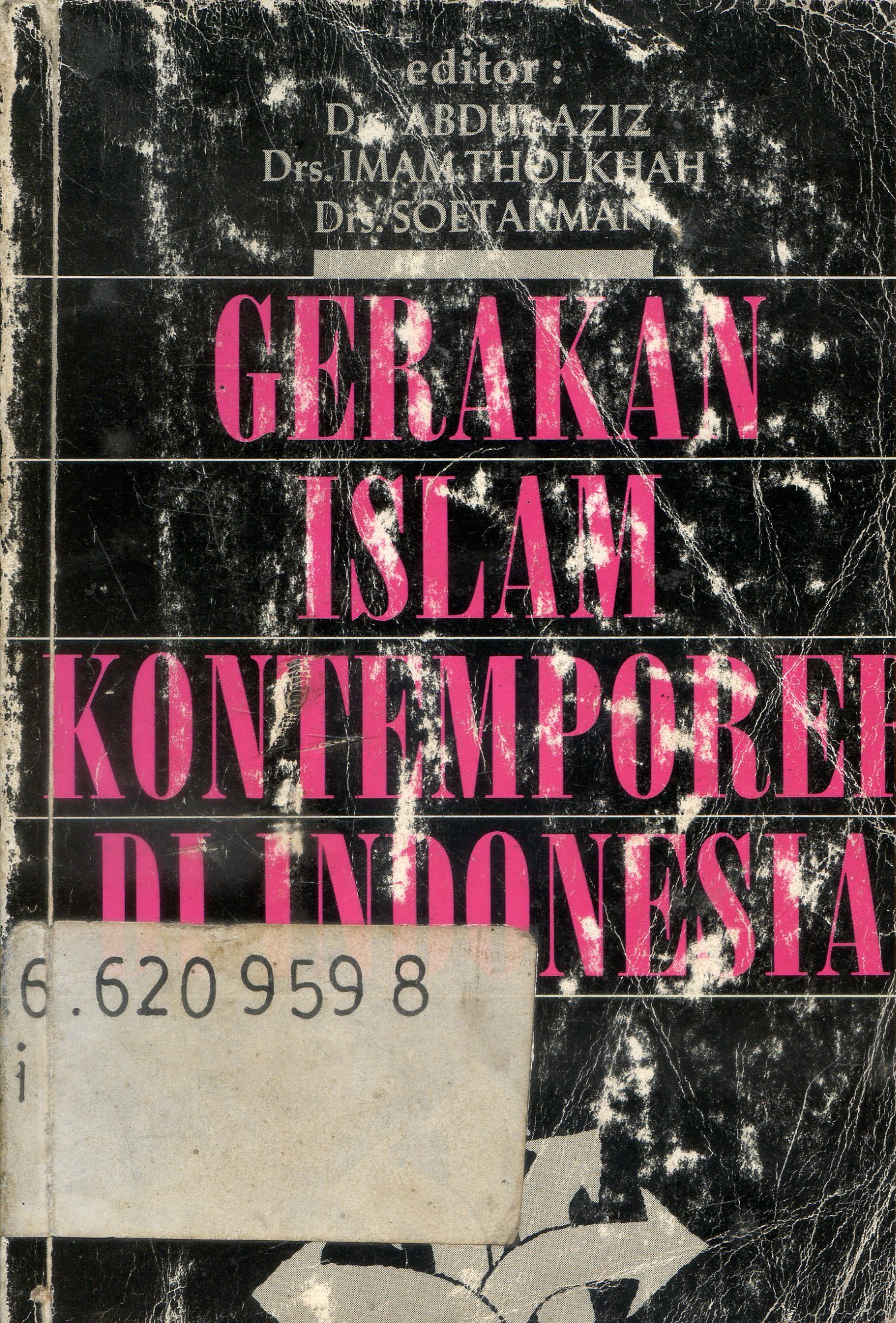 Cover Gerakan Islam kontemporer di Indonesia / penyunting, Abdul Aziz, Imam Tholkhah, Soetarman