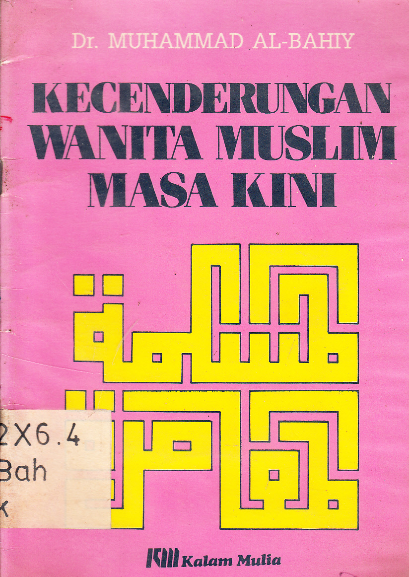 Cover Kecenderungan wanita muslim masa kini / Muhammad Al-Bahiy ; alih bahasa, Handri Hasan, Z.S. Nainggolan