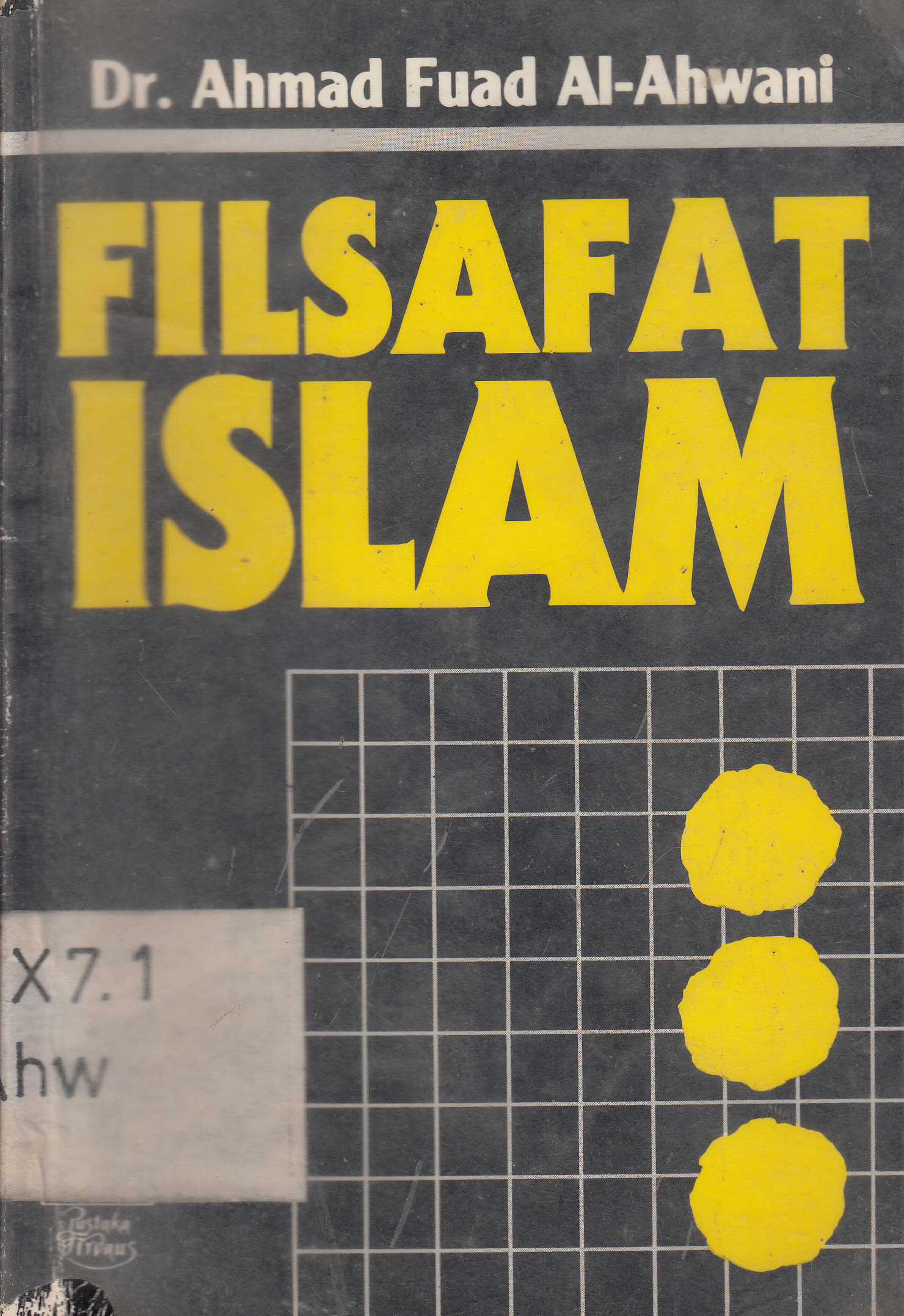 Cover Filsafat Islam / Ahmad Fuad Al-Ahwani ; penyunting, Sutardji Calzoum Bachri ; penerjemah, Pustaka Firdaus