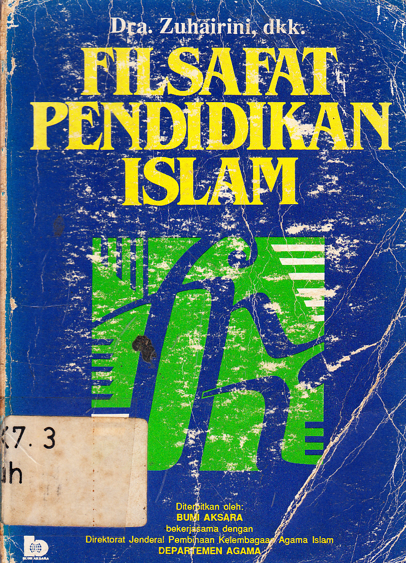 Cover Filsafat pendidikan Islam / Zuhairini [et.al] ; pengantar H.Zaini Muchtarom