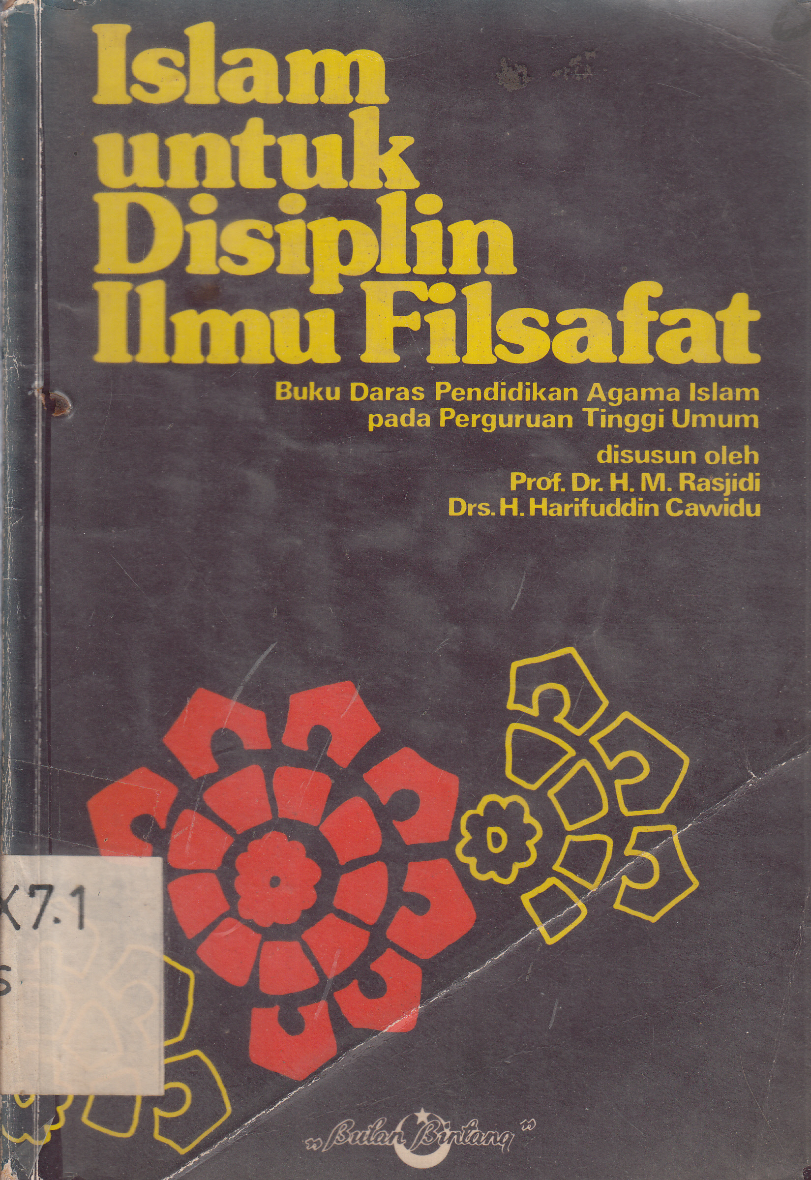 Cover Islam untuk disiplin ilmu filsafat : Buku dasar Pendidikan Agama Islam pada Perguruan Tinggi Umum