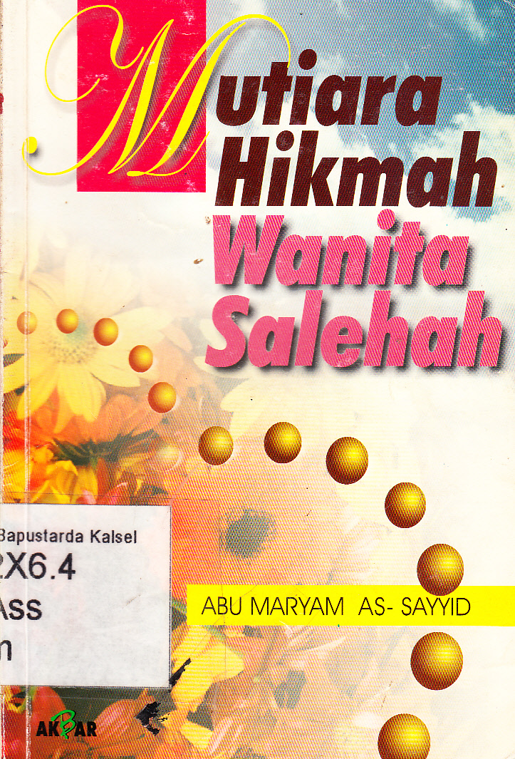 Cover Mutiara hikmah wanita salehah / Abu Maryam As-Sayyid ; penerjemah, Setiawan Budi Utomo ; penyunting, Zufar Zawazir, Harlis Kurniawan