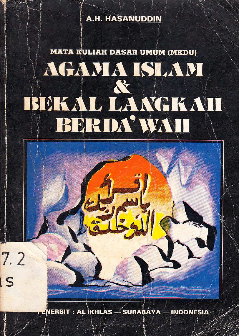 Cover Agama Islam dan bekal langkah berda'wah / A.H. Hasanuddin