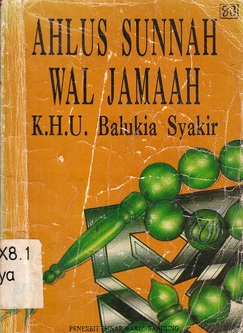 Cover Ahlus Sunnah Wal Jamaah / K.H.U. Balukia Syakir ; penyunting, Li Sufyana