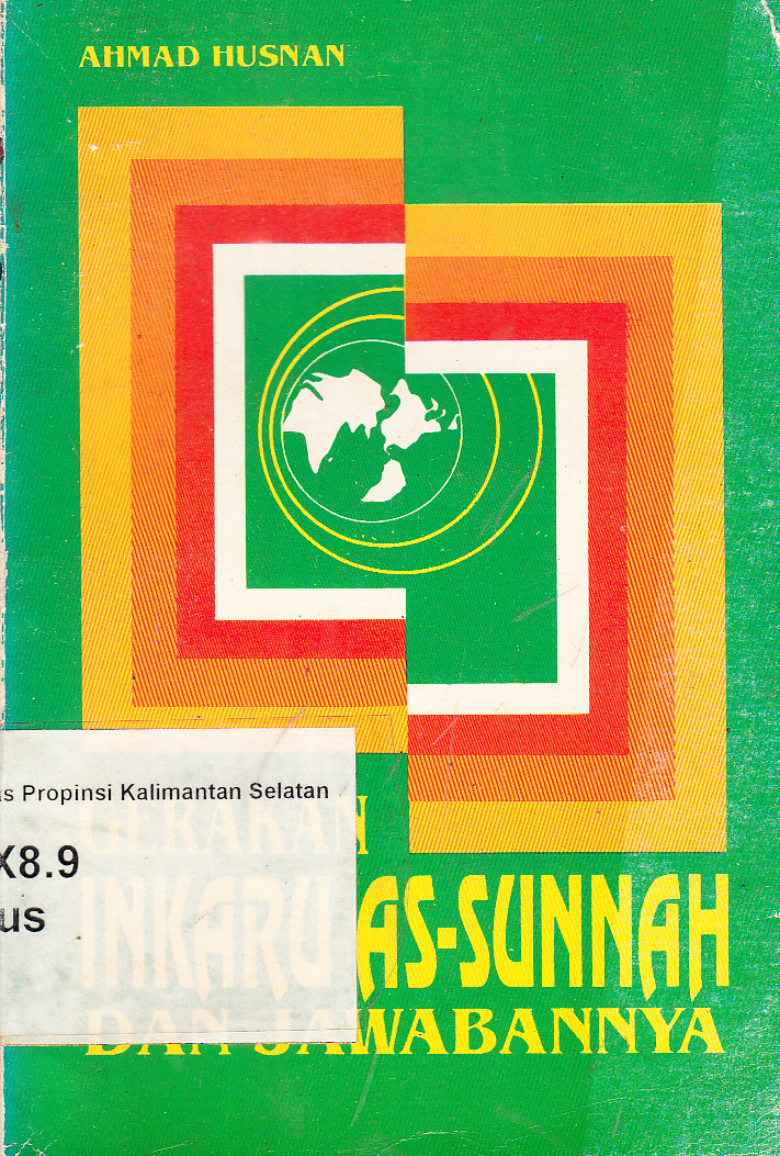 Cover Gerakan Inkaru As Sunnah dan Jawabannya / Ahmad Husnan