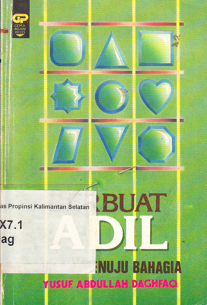 Cover Berbuat adil : jalan menuju bahagia / Yusuf Abdullah Daghfaq ; penerjemah, As'ad Yasin ; peyunting, Iffa Karimah