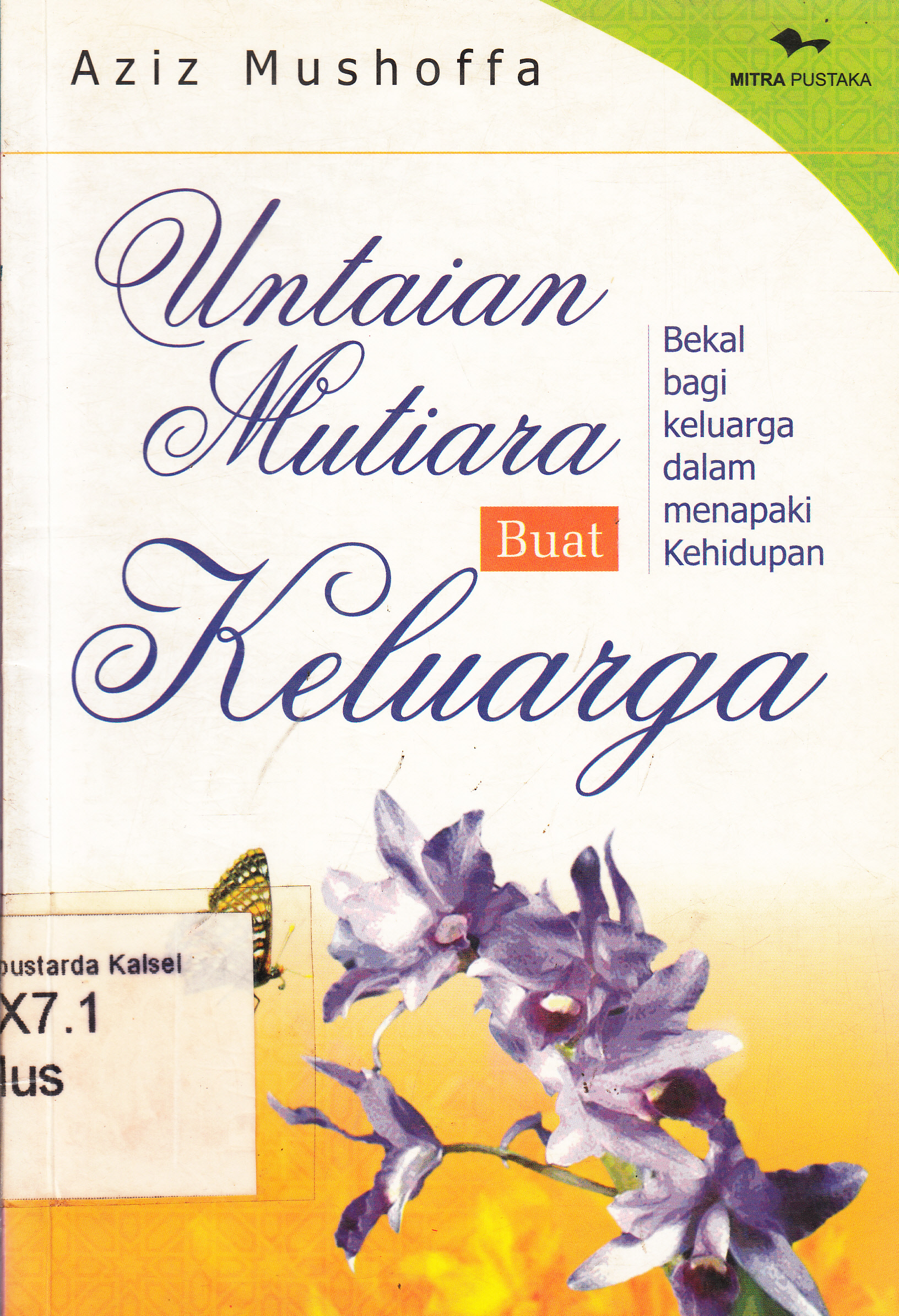 Cover Untaian mutiara buat keluarga : bekal bagi keluarga dalam menapaki kehidupan / Aziz Mushoffa